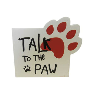 Pet shelf sign talk to paw