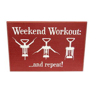 Wine life Work Out sign